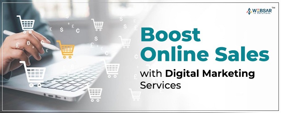 Boost Online Sales with Digital Marketing Services