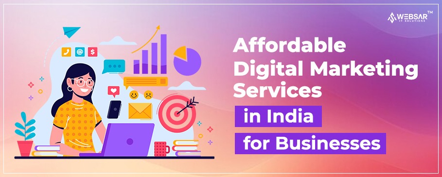  Affordable Digital Marketing Services in India for Businesses