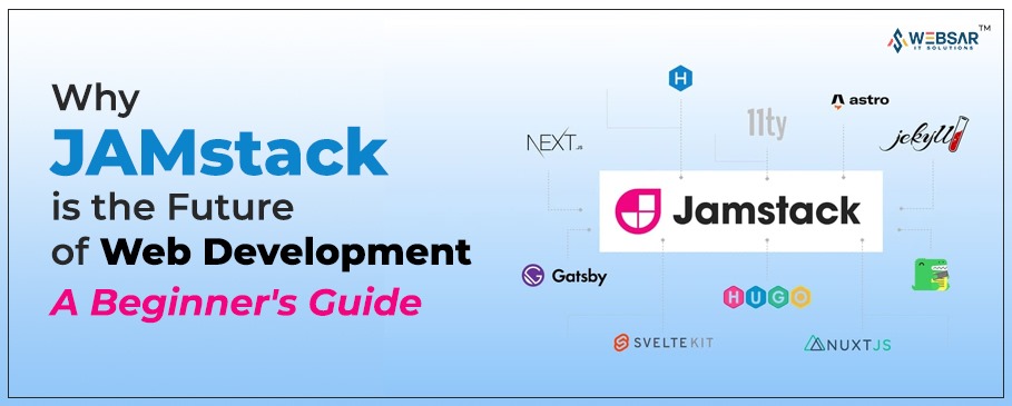 Jamstack is the Future of Web Development